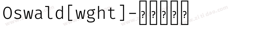 Oswald[wght]字体转换